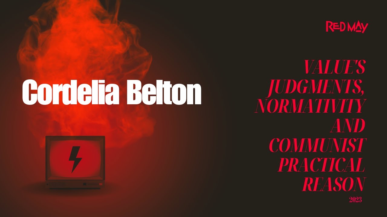 Value's Judgments, Normativity and Communist Practical Reason |  Red May 2023