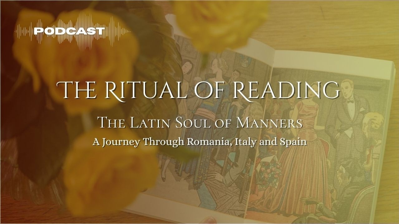 The Latin Soul: What Italy, Spain and Romania Taught Me About Manners