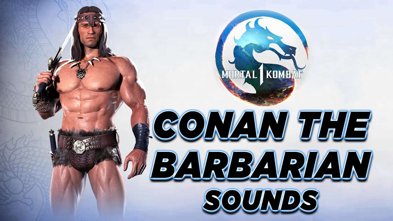 Mortal Kombat 1: Conan The Barbarian Voice Lines + SFX