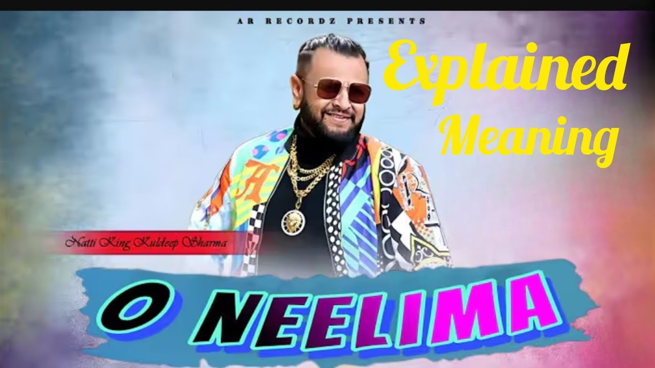 Kuldeep Sharma - Neelma Song Lyrics Translation | O Nilima Himachali Pahari Song Meaning in Hindi