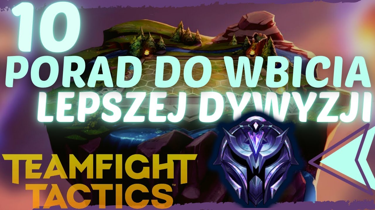 Poradnik TFT📚 - 10 Porad, które pomogą Ci zdobyć wyższą dywizje📈! ⬆️