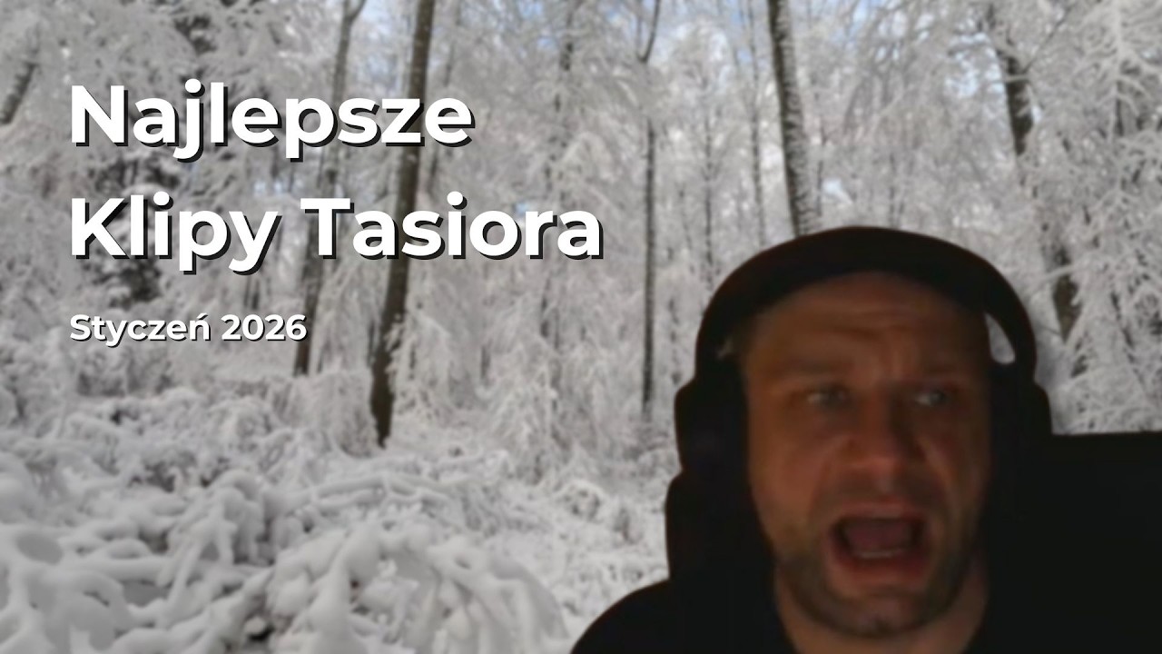 Najlepsze Klipy Tasiora - Styczeń 2026