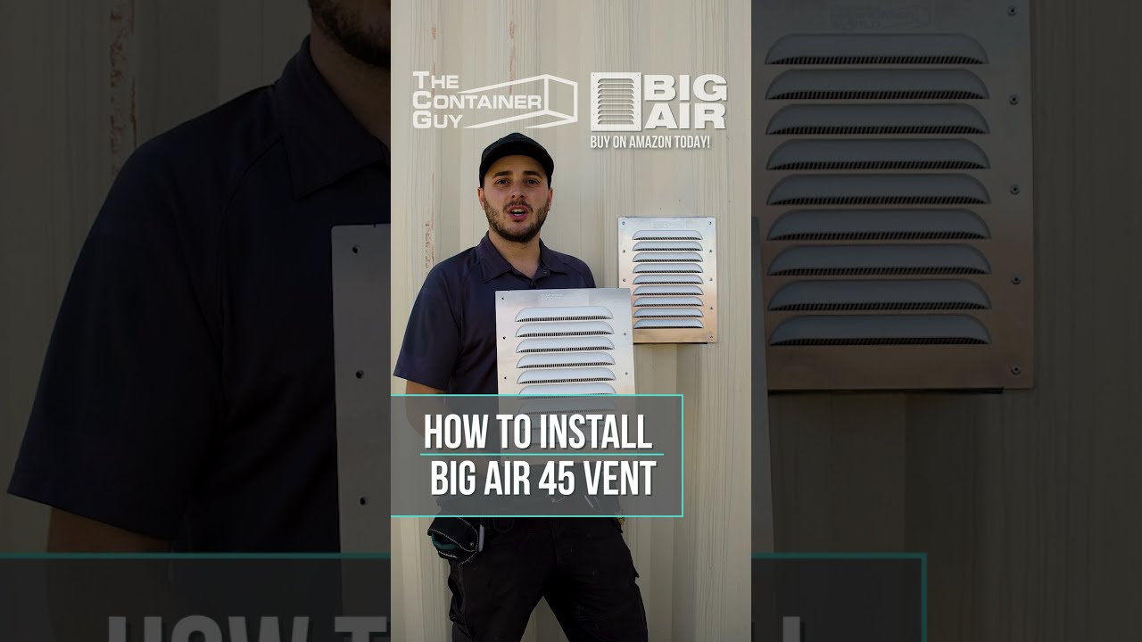 How To Install A Vent On A Shipping Container in Three Simple Steps | The Container Guy