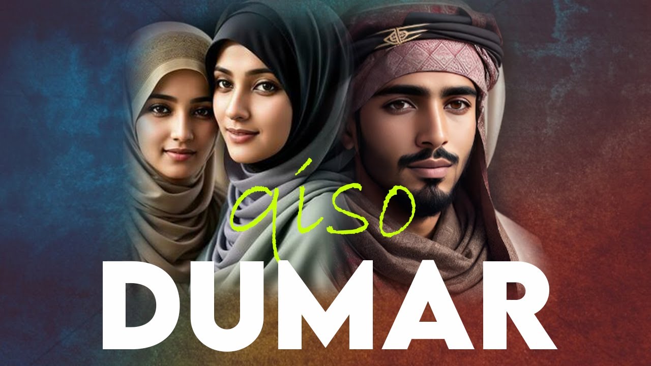 Dumar || Qiso cajiib ah