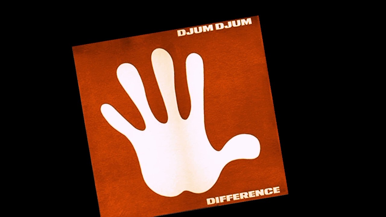 Djum Djum - Difference - 1990 - #tribalhouse - #electrohouse
