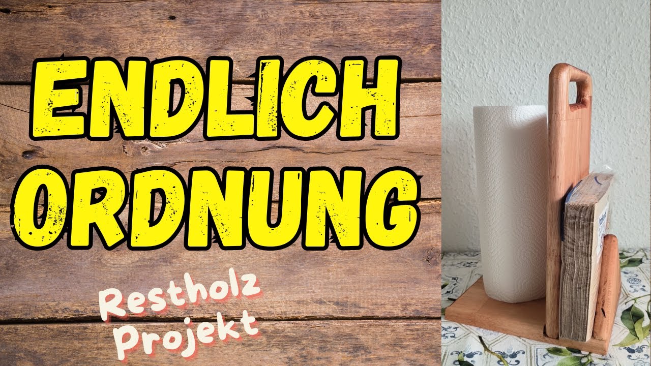 🍴Küchenrollen und Servietten Halter aus Restholz selber bauen ⁉️ Endlich Ordnung #diy