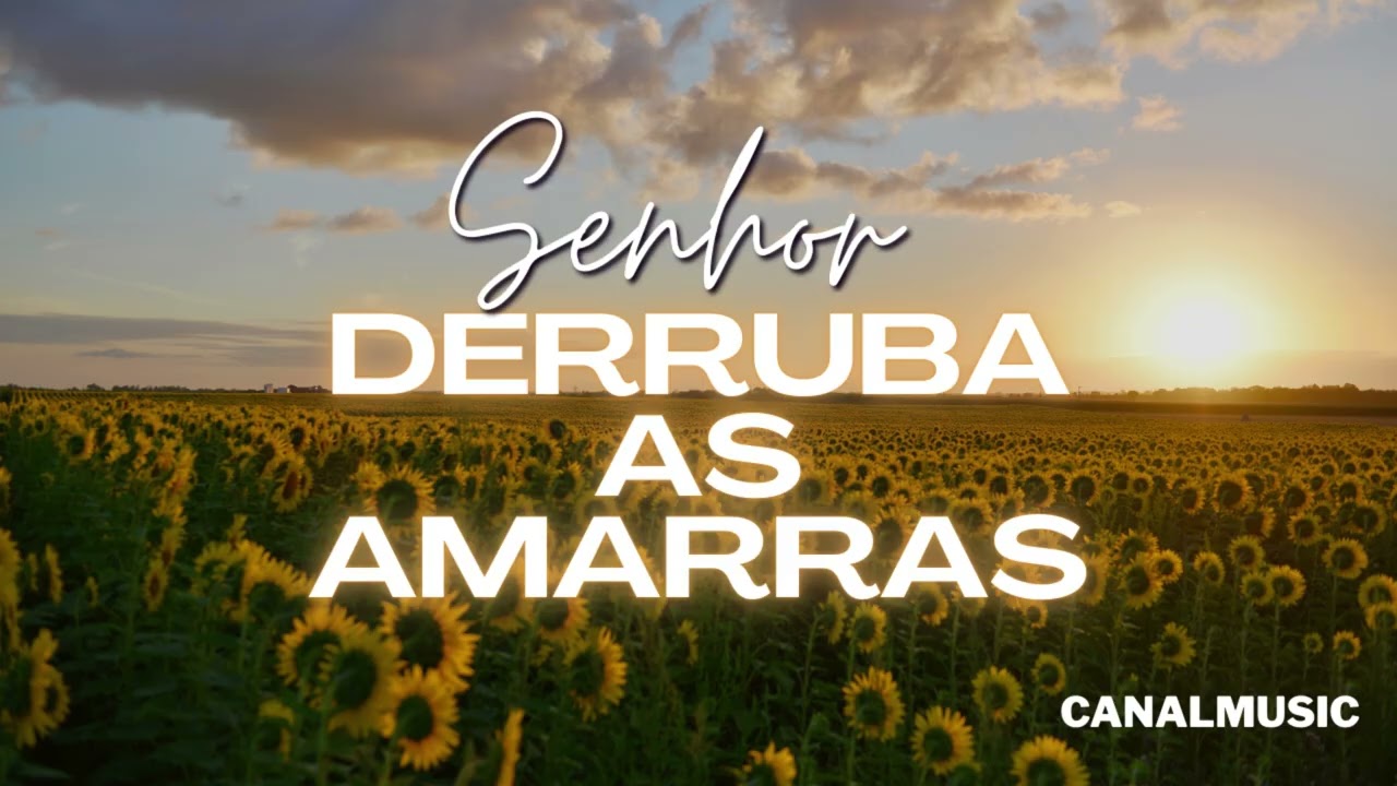 senhor derruba as amarras
