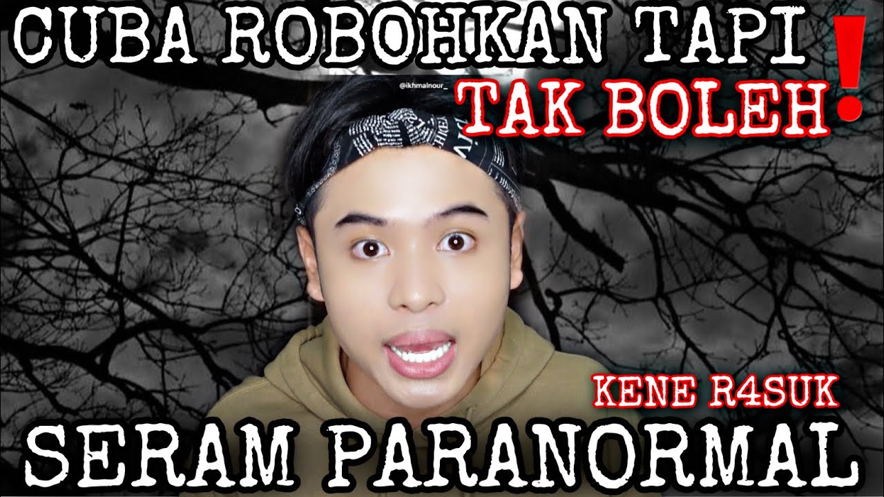 NOURROR❗️| NAK CARI HANTU TAPI HANTU PULAK YANG CARI❗️😱| SERAM PARANORMAL❗️