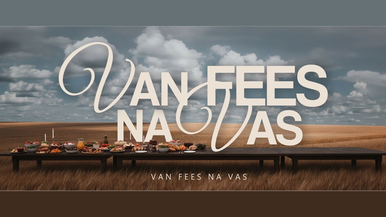 Van Fees Na Vas - Deel 3 - Past. Gerhard Dalton