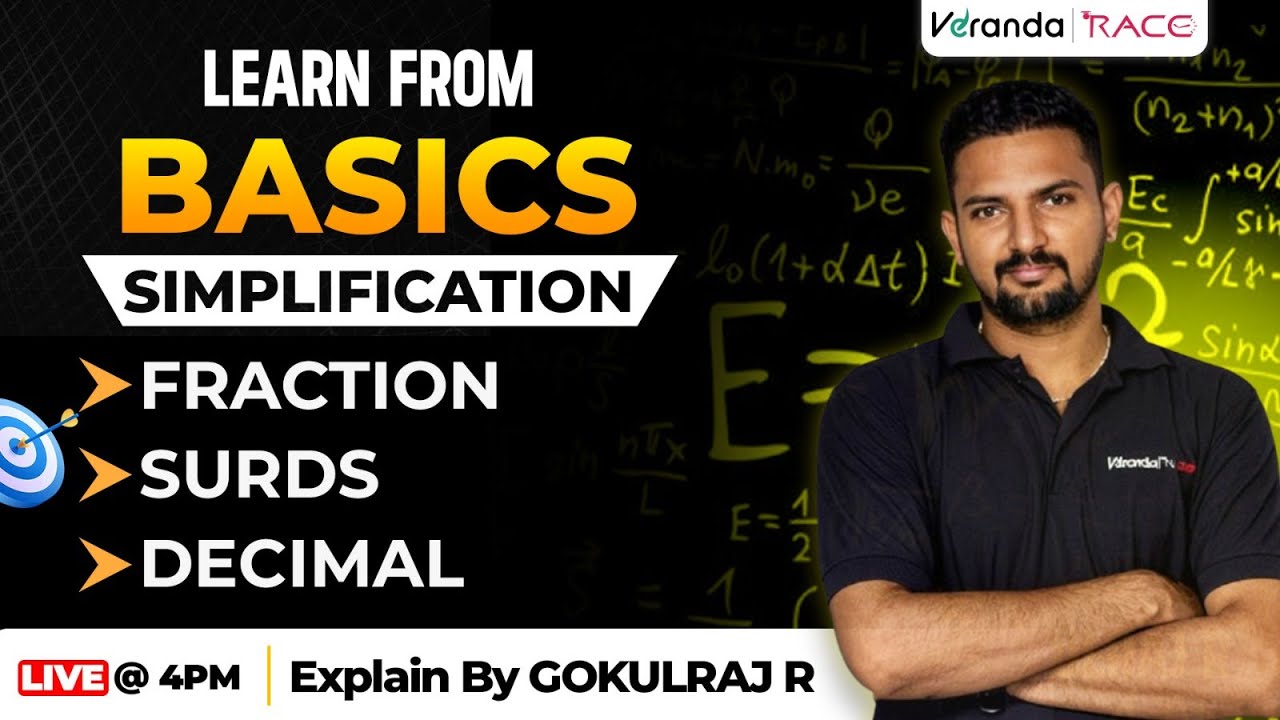 LEARN FROM BASICS | SIMPLIFICATION |  FRACTION | SURDS | DECIMAL | BY GOKULKRAJ R
