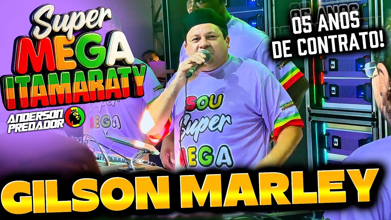 DJ GILSON MARLEY AGORA E SUPER MEGA ITAMARATY / DJ 2025
