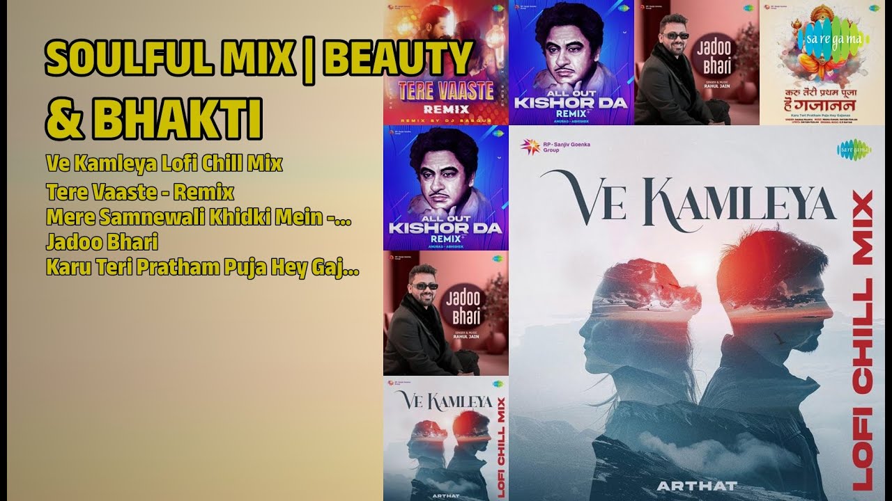 सुरीली धुनें | भक्ति और प्रेम | Arijit Singh Songs | Ve Kamleya Lofi Chill Mix