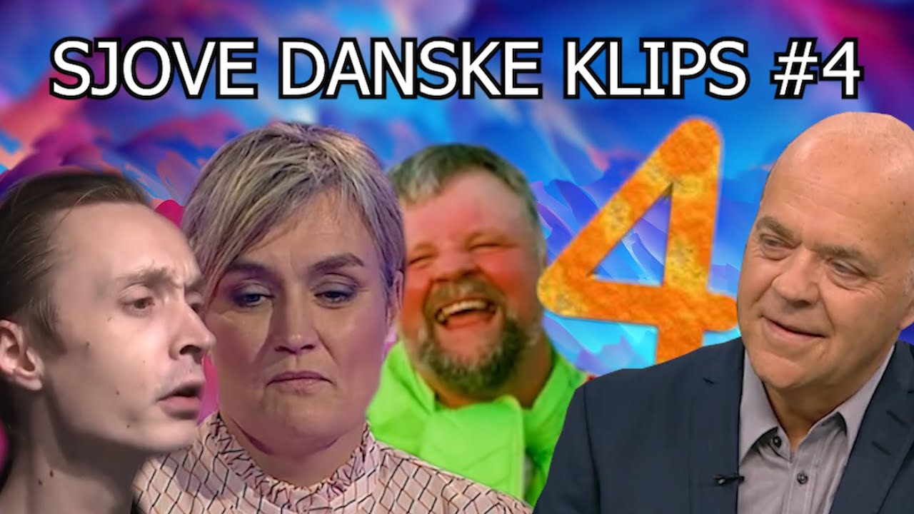 SJOVE DANSKE KLIPS #4