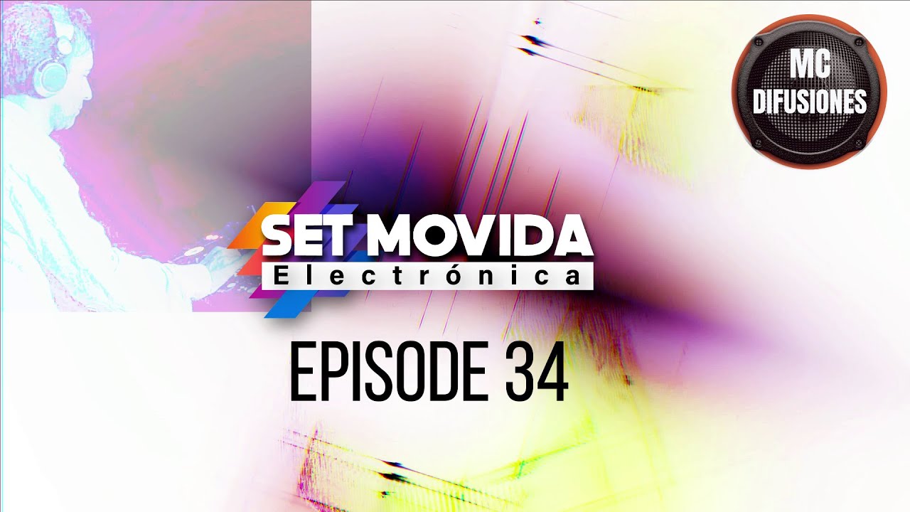 Set Podcast Episode 34 by Walter Chavez @Setmovidaelectronica
