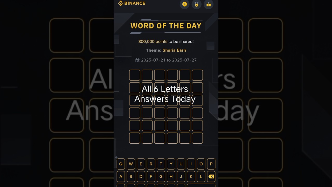 Binance Word of the Day Answer Today 24 July 2025 | 6 Letter Binance Word of the Day Answer