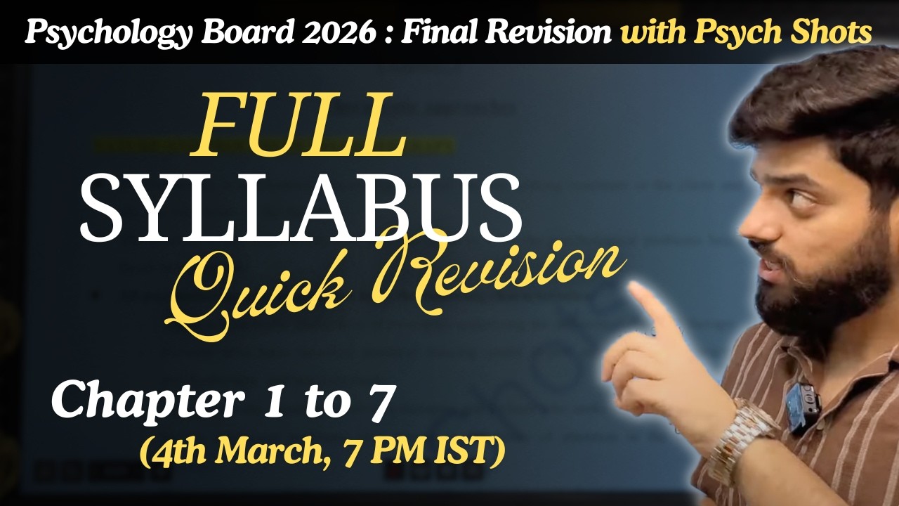 Psychology Class 12 Full Syllabus One Shot Revision | CBSE Board 2026 Chapter 1 to 7 | Psych Shots