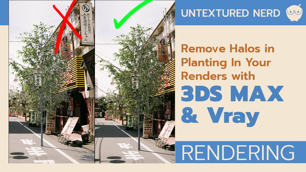 Remove Halos From Planting In Your 3D Renders