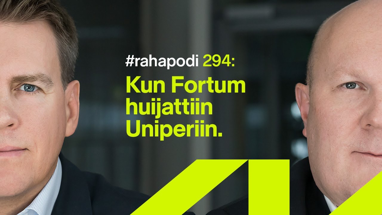 Kun Fortum huijattiin Uniperiin | #rahapodi 294