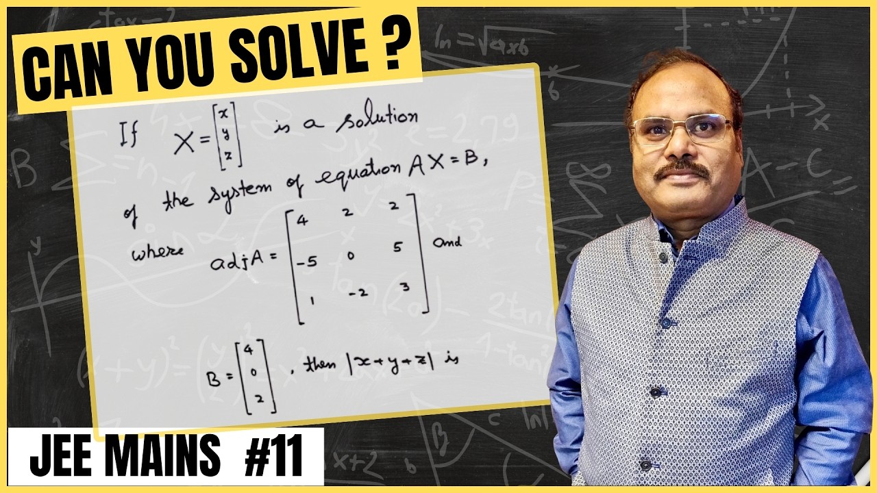 JEE Mains 2026 Must Do Problems With Concept Explanations #11 | Matrices | SK Goyal
