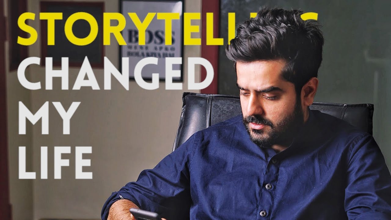 How STORYTELLING CHANGED MY LIFE