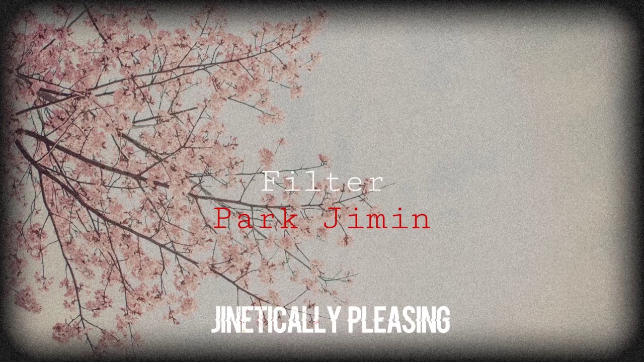 Filter by Park Jimin slowed