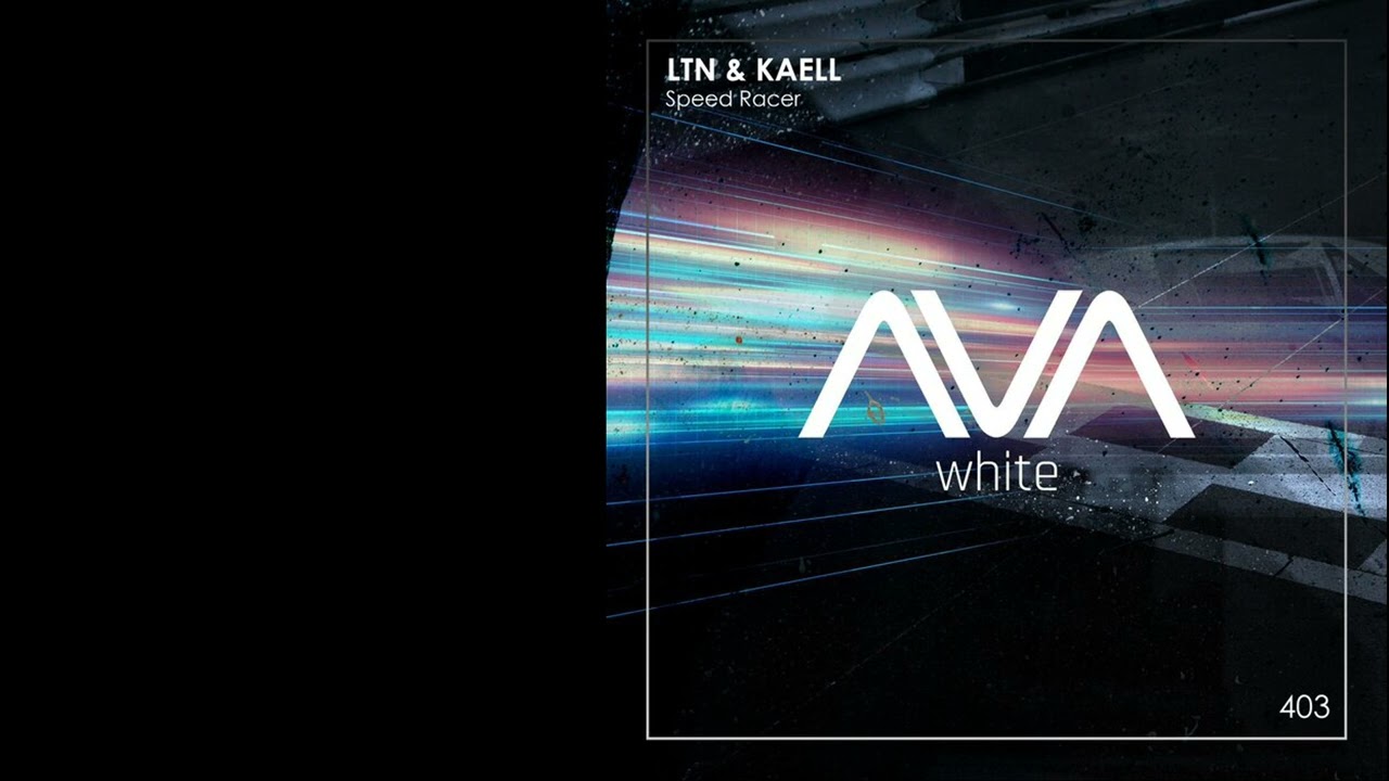 LTN & Kaell - Speed Racer (Extended Mix)