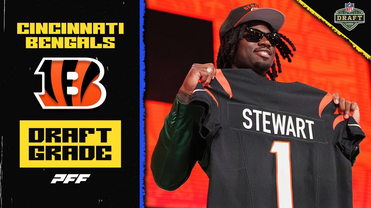 Cincinnati Bengals 2025 Draft Grade | PFF