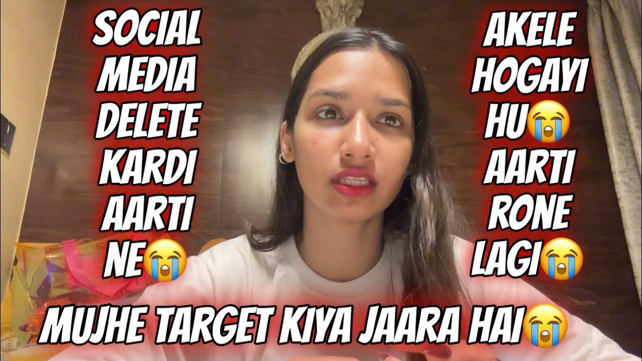 Aarti ko Logo Ne Banaya Target 😭Social Media Delete 😱Wishlist Puri Huwi | Aarti vlogs |
