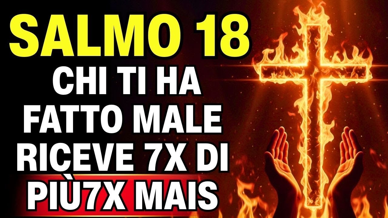 ⚔️ Legge del ritorno ATTIVATA: ogni maledizione torna sette volte al mittente, Salmo 18