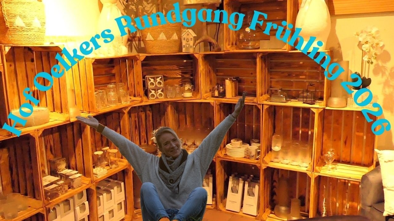 Hof Oelkers Rundgang Fr&uuml;hling 2026 🧡 Dekoideen & Hochgenuss im Hofladen 