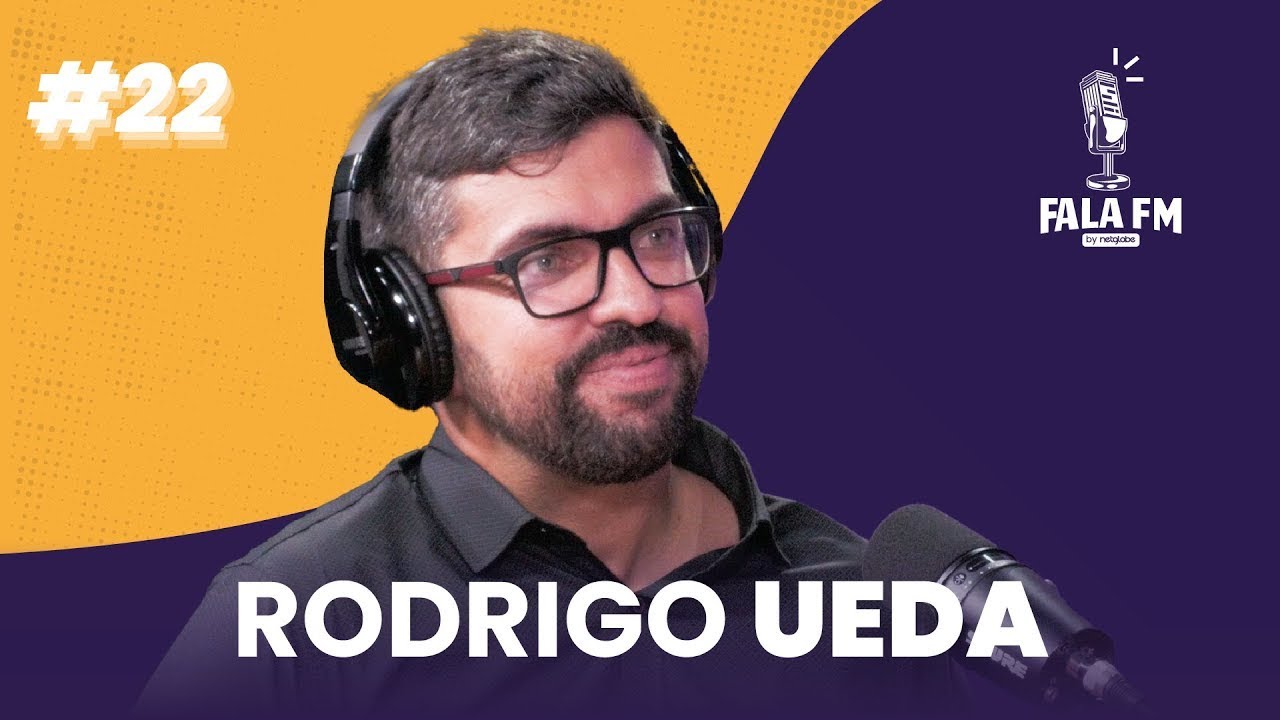 FALA FM | Rodrigo Ueda - De um sonho interrompido a realizações profissionais