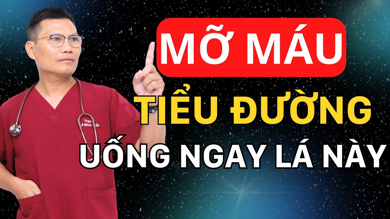 7 Loại Lá “Kỳ Diệu” Giúp Sạch Mỡ Máu và Ổn Định Đường Huyết | Lê Minh Tuấn