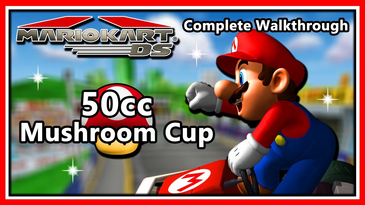 Mario Kart DS - Intro & Complete Walkthrough | 50cc Mushroom Cup