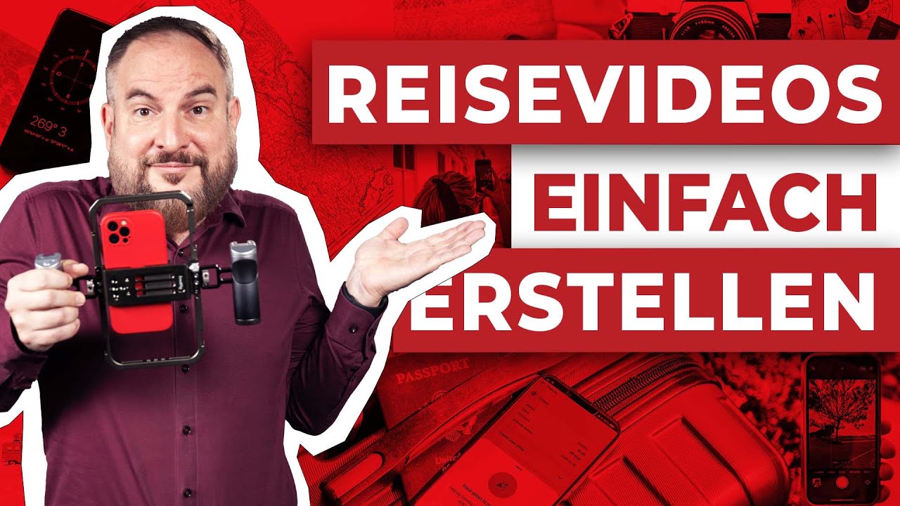 Bessere Reisevideos mit dem Smartphone drehen - So geht's!