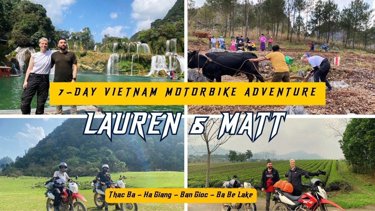Lauren & Matt’s 7-Day Vietnam Motorbike Adventure | Ha Giang, Ban Gioc, Ba Be Lake & Ba Be Lake