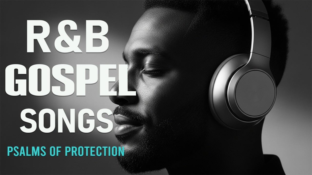 BEST Relaxing Psalms R&B 🎧 Christian Gospel Music for Prayer & Sleep
