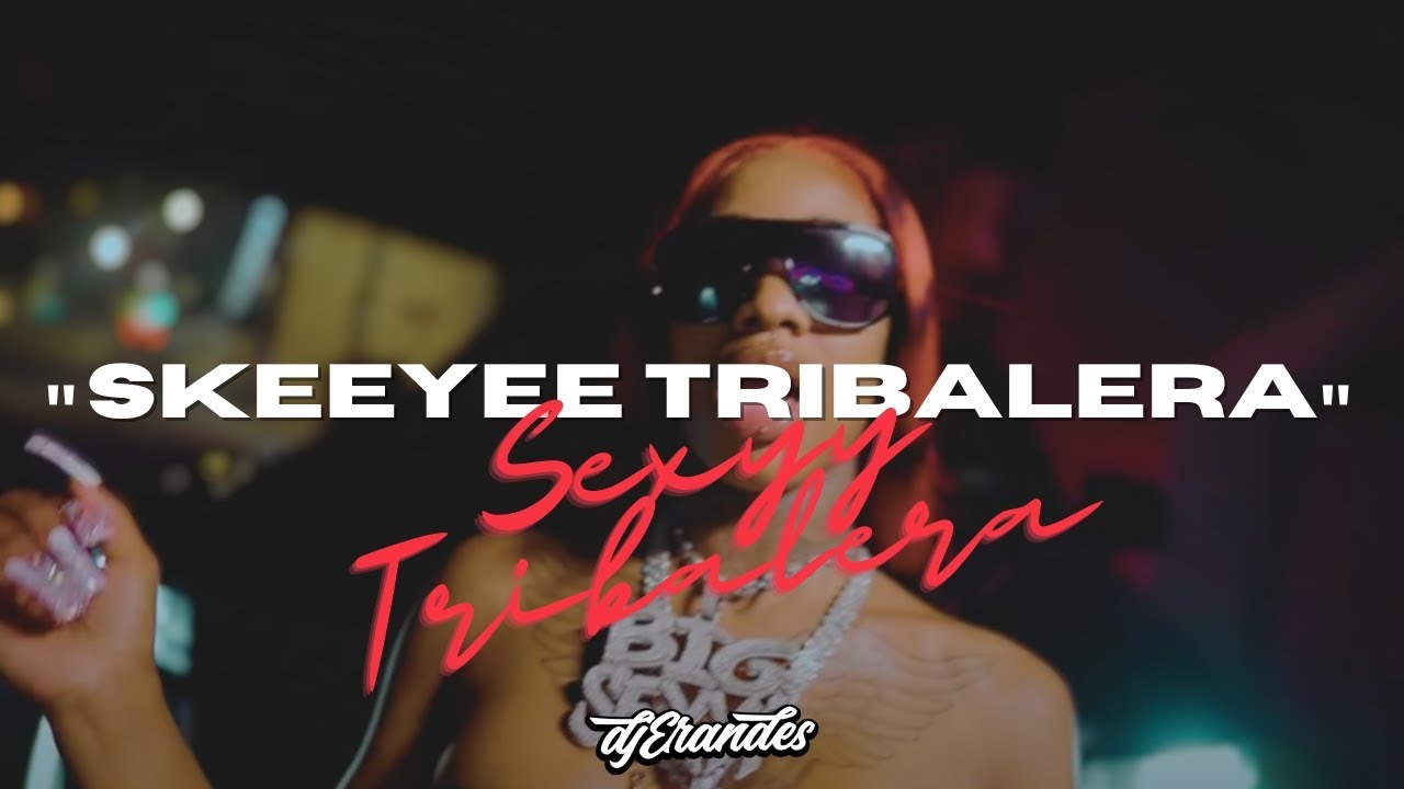 SKEEYEE TRIBALERA - SEXYY RED - ( TRIBAL MIX ) - OFFICIAL TIKTOK SOUND - DJ ERANDES 2023