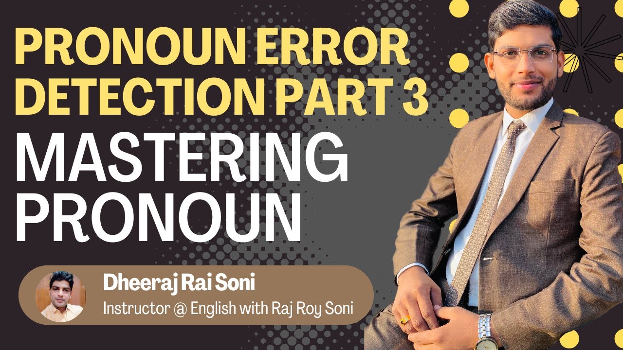 Pronoun Error Detection | Basic to Advanced | Final Lecture for All Exams  @EnglishwithRajRoySoni