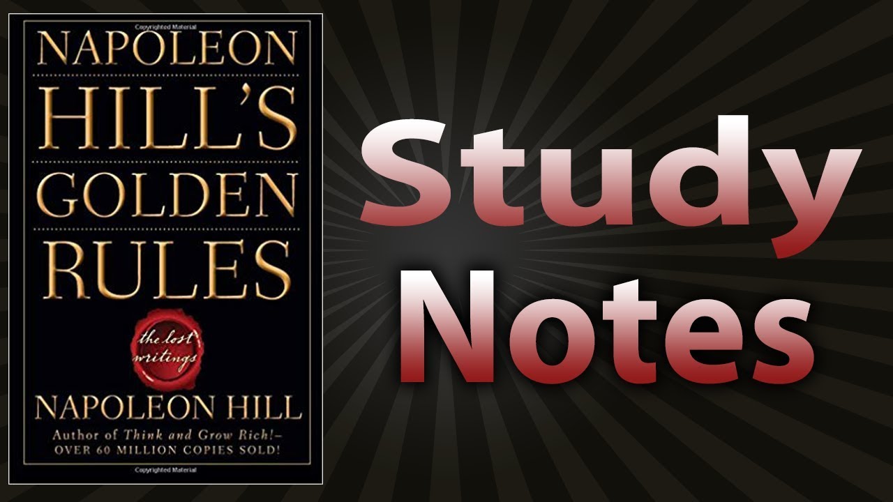 Napoleon Hill's Golden Rules: The Lost Writings by Napoleon Hill (Study Notes)