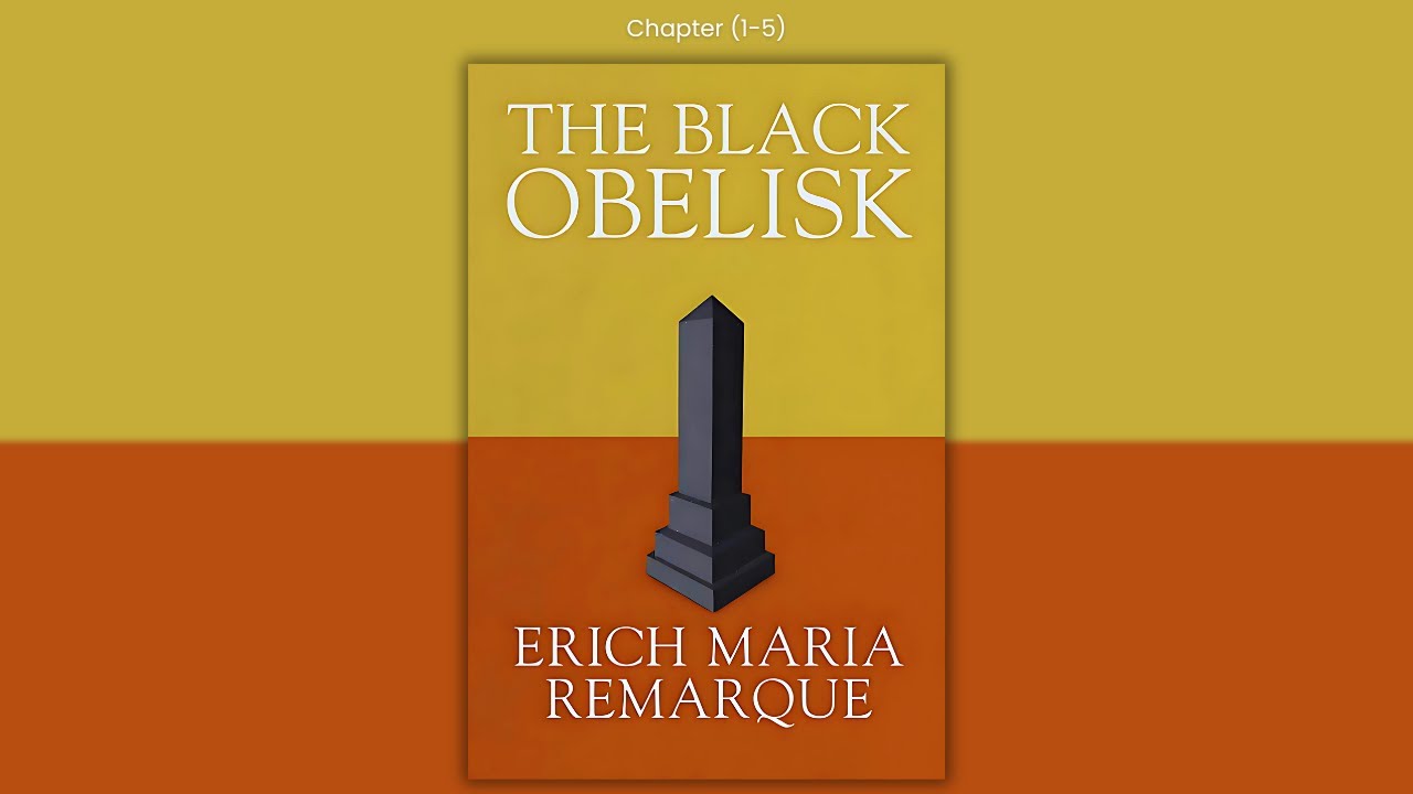 The Black Obelisk | Chapter (1-5) | Erich Maria Remarque | Audiobook