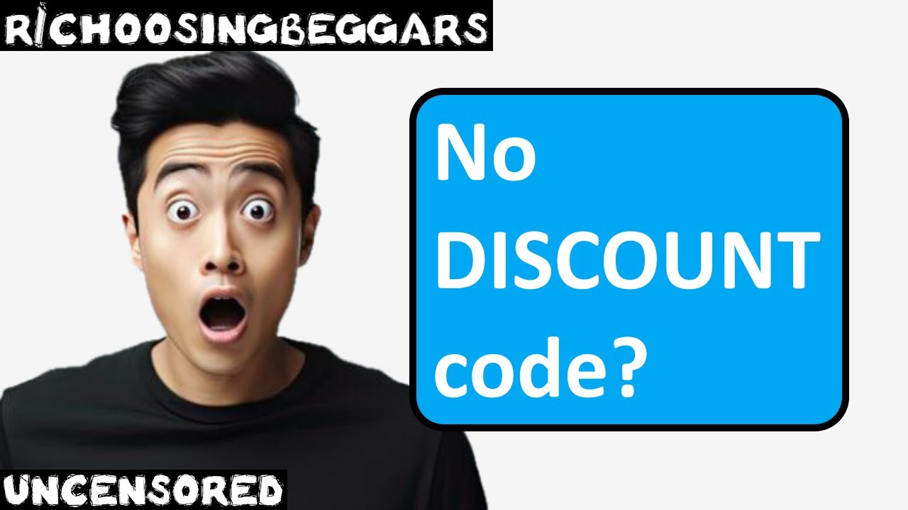 r/choosingbeggars | Ep. 205 | 