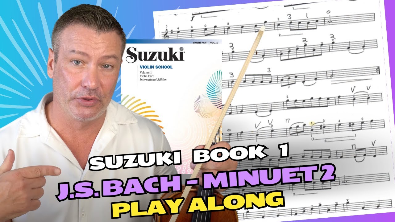Suzuki Book 1: J.S. Bach - Minuet 2 (Violin Play Along and Lesson)