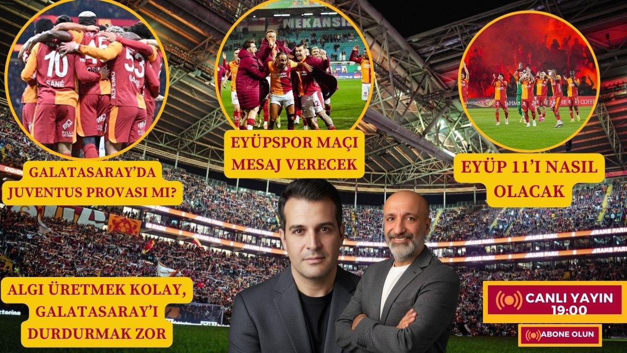 Galatasaray’da Juventus Provası mı? Eyüpspor Maçı Mesaj Verecek | Eyüp 11’i Nasıl Olacak | Transfer