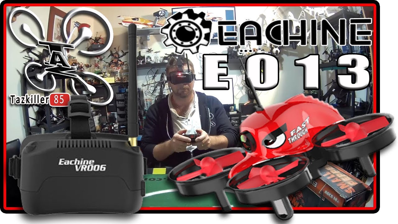 E013 Eachine FPV Review Test Démo / Le Pack d'initiation par EXCELLENCE