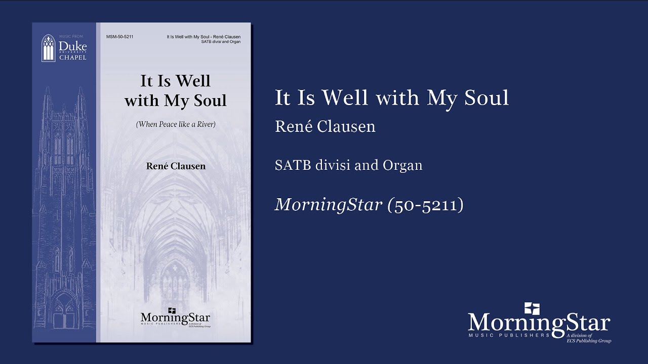 It Is Well with My Soul by René Clausen - Scrolling Score