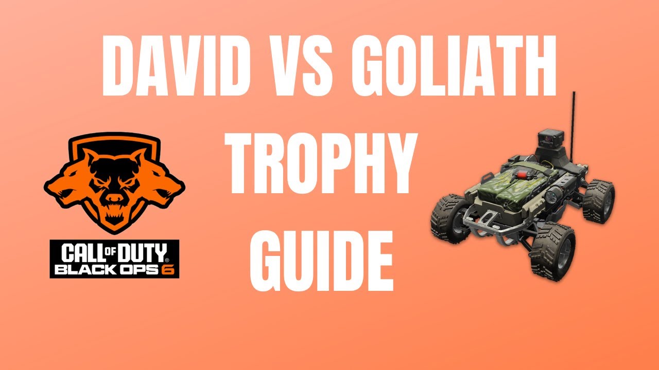 David vs Goliath Trophy Guide Black Ops 6