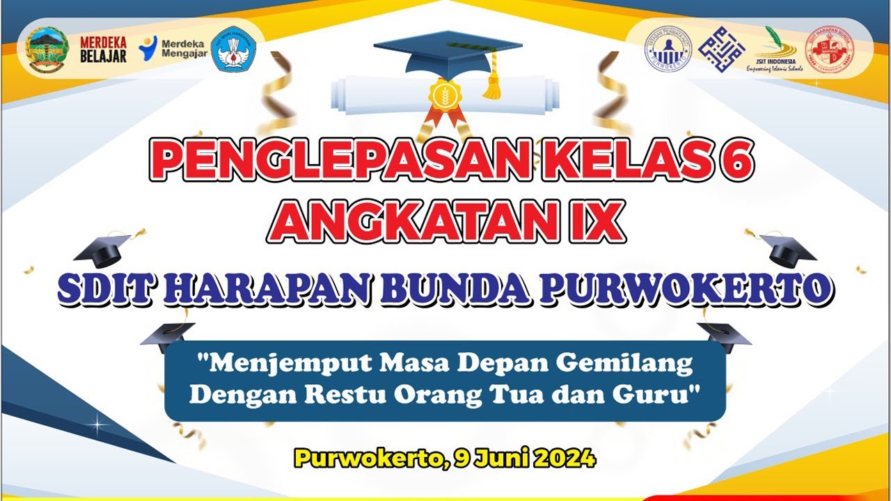 PENGLEPASAN KELAS 6 ANGKATAN IX SDIT HARAPAN BUNDA PURWOKERTO | PURWOKERTO, 9 JUNI 2024