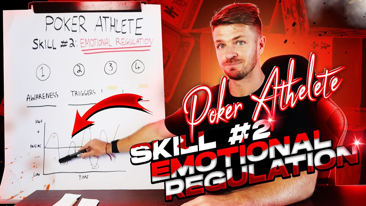 Poker Athlete Skill #2: Emotional Regulation