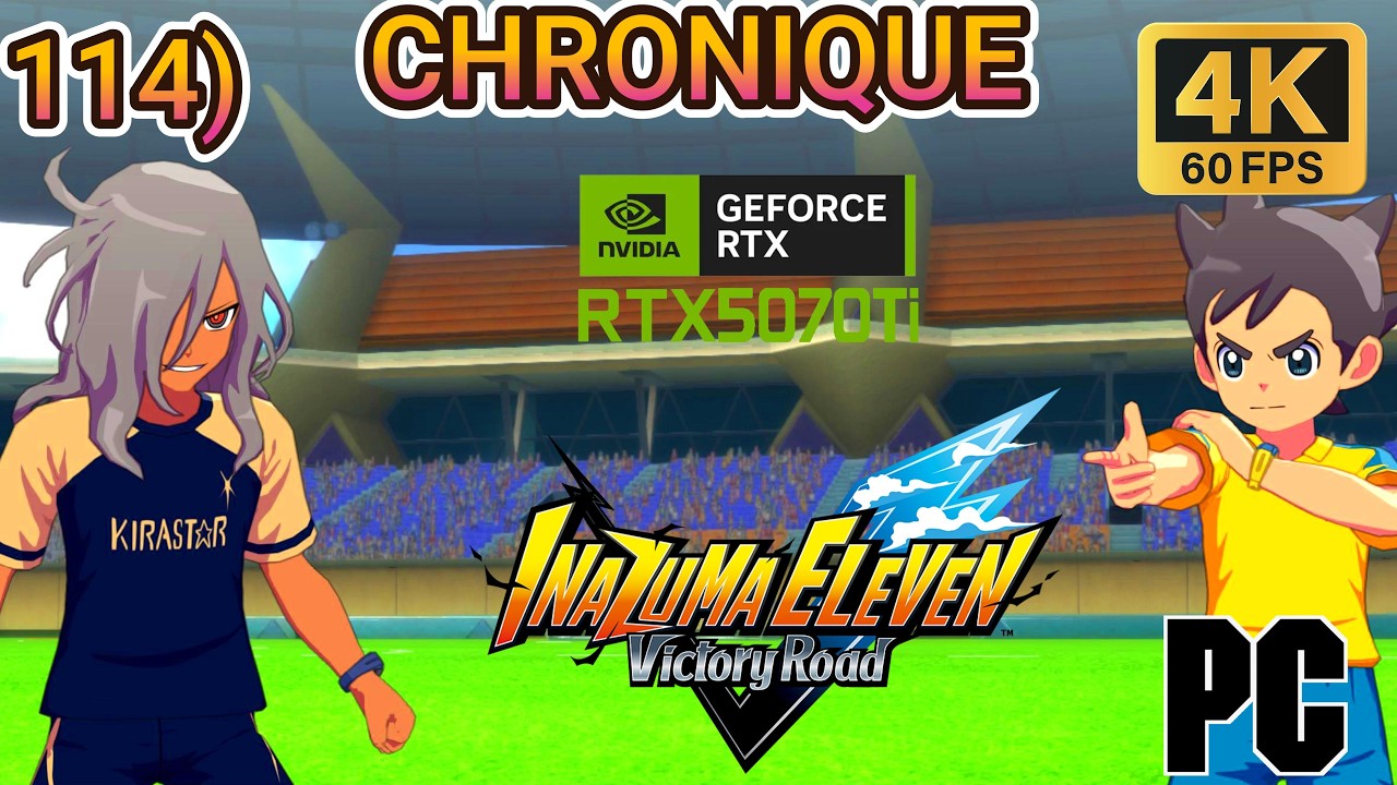 Inazuma Eleven Victory Road  MODE Chronique Partie 114 4k QUALITY ULTRA