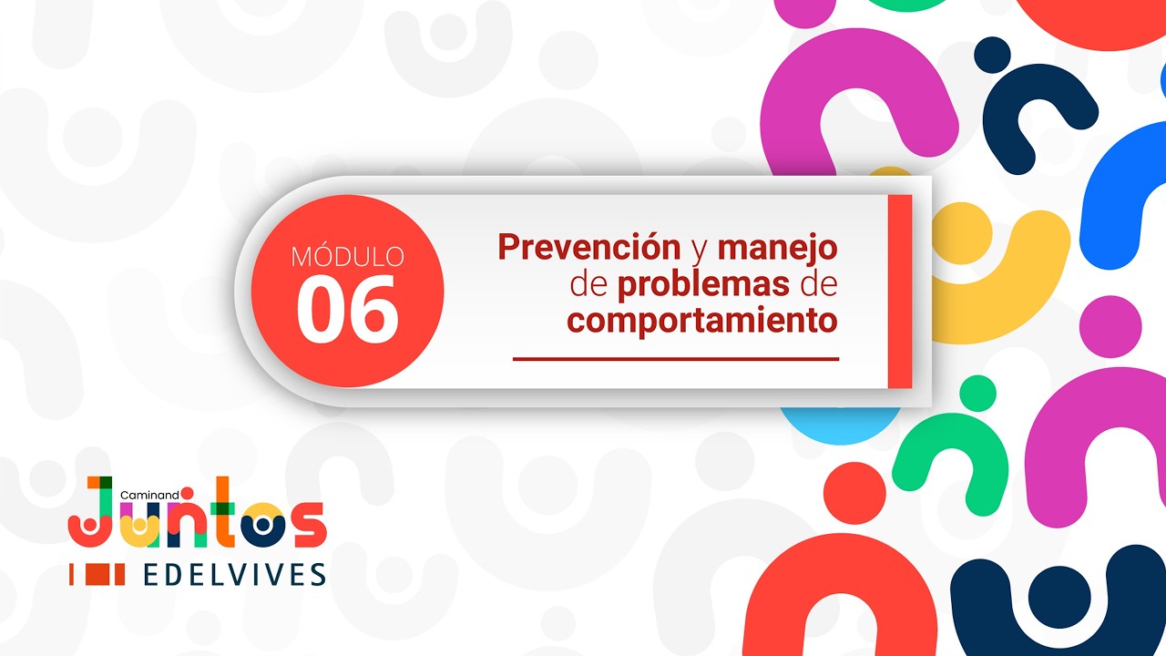 CAMINANDO JUNTOS: Prevención y manejo de problemas de comportamiento